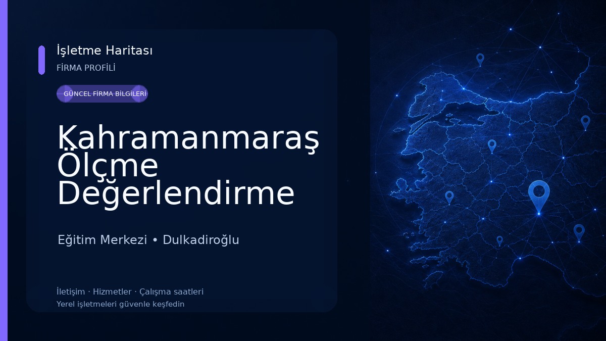 Kahramanmaraş Ölçme Değerlendirme Merkezi Eğitim Merkezi