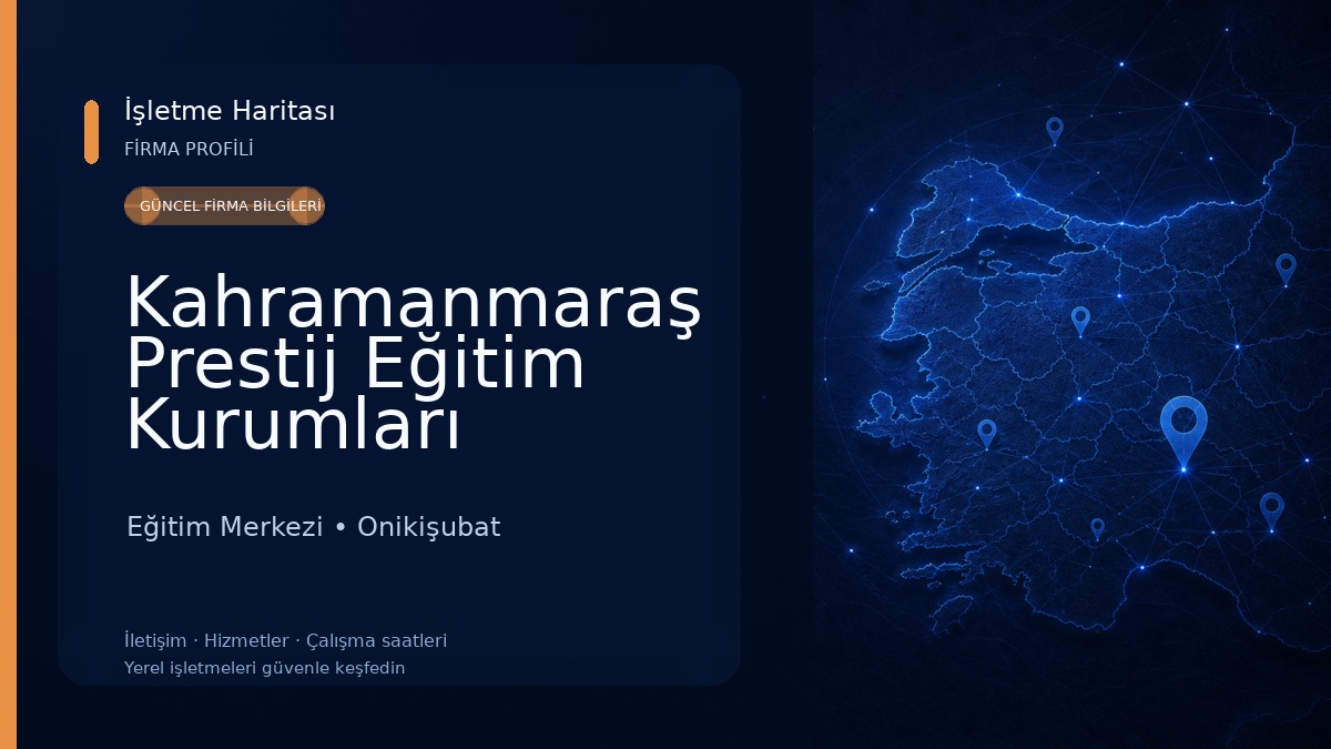 Kahramanmaraş Prestij Eğitim Kurumları Eğitim Merkezi