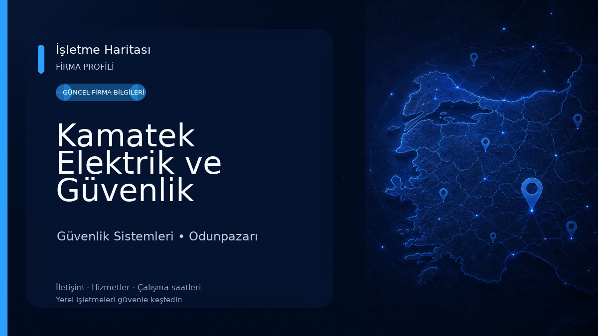 Kamatek Elektrik ve Güvenlik Sistemleri Güvenlik Sistemleri