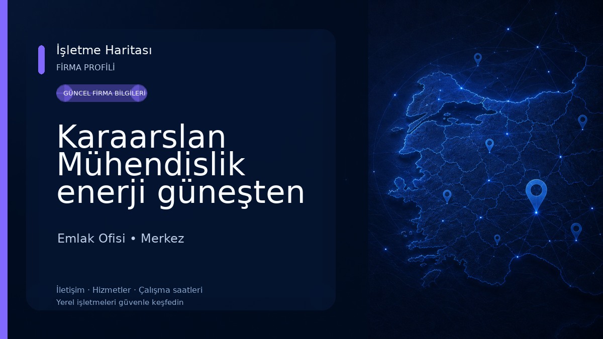 Karaarslan Mühendislik enerji güneşten elektrik Emlak Ofisi