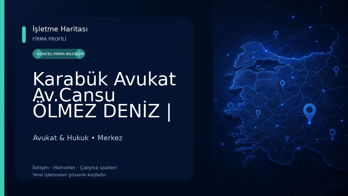Karabük Avukat Av.Cansu ÖLMEZ DENİZ | Karabük Ceza Avukatı | Karabük Boşanma Avukatı | İş Avukatı | Deport Avukatı