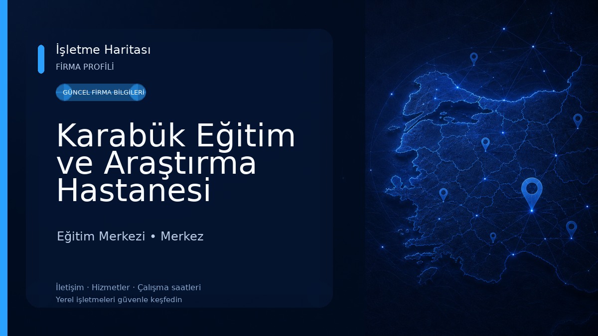 Karabük Eğitim ve Araştırma Hastanesi Beşbinevler Ek hizmet Binası