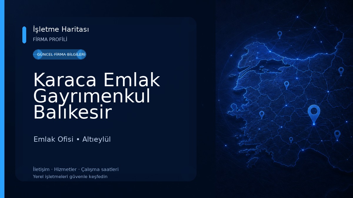 Karaca Emlak Gayrımenkul Balıkesir Emlak Ofisi