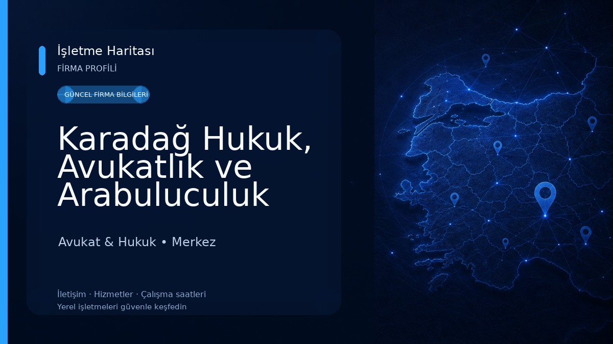 Karadağ Hukuk, Avukatlık ve Arabuluculuk Bürosu - KARAMAN Avukat & Hukuk