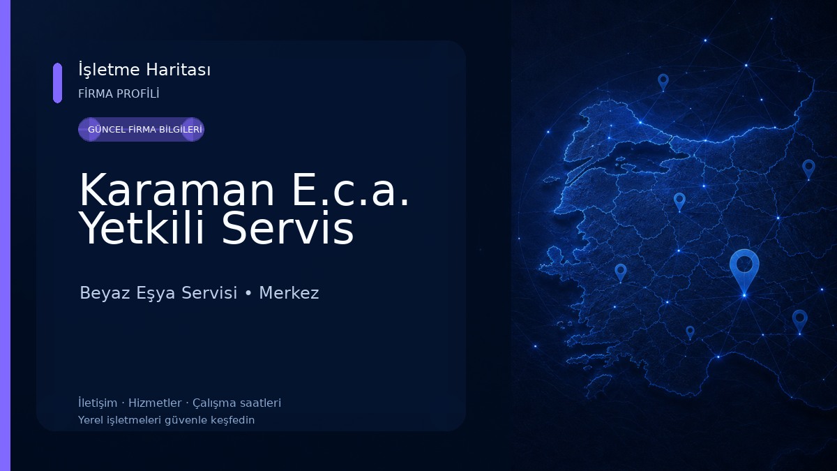 Karaman E.c.a. Yetkili Servis Beyaz Eşya Servisi