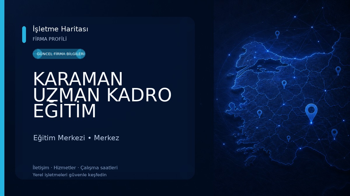 KARAMAN UZMAN KADRO EĞİTİM KURUMLARI