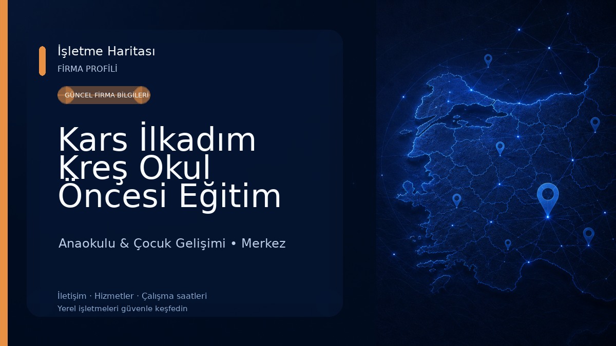Kars İlkadım Kreş Okul Öncesi Eğitim Anaokulu & Çocuk Gelişimi