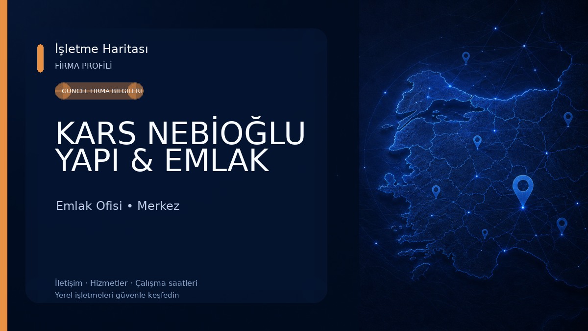 KARS NEBİOĞLU YAPI & EMLAK Emlak Ofisi