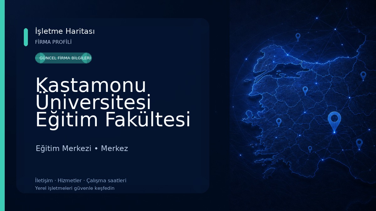 Kastamonu Üniversitesi Eğitim Fakültesi (Tıp Fakültesi Binasında) Eğitim Merkezi