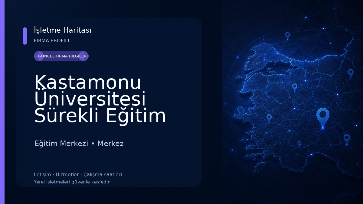 Kastamonu Üniversitesi Sürekli Eğitim Araştırma Ve Uygulama Mer. Eğitim Merkezi
