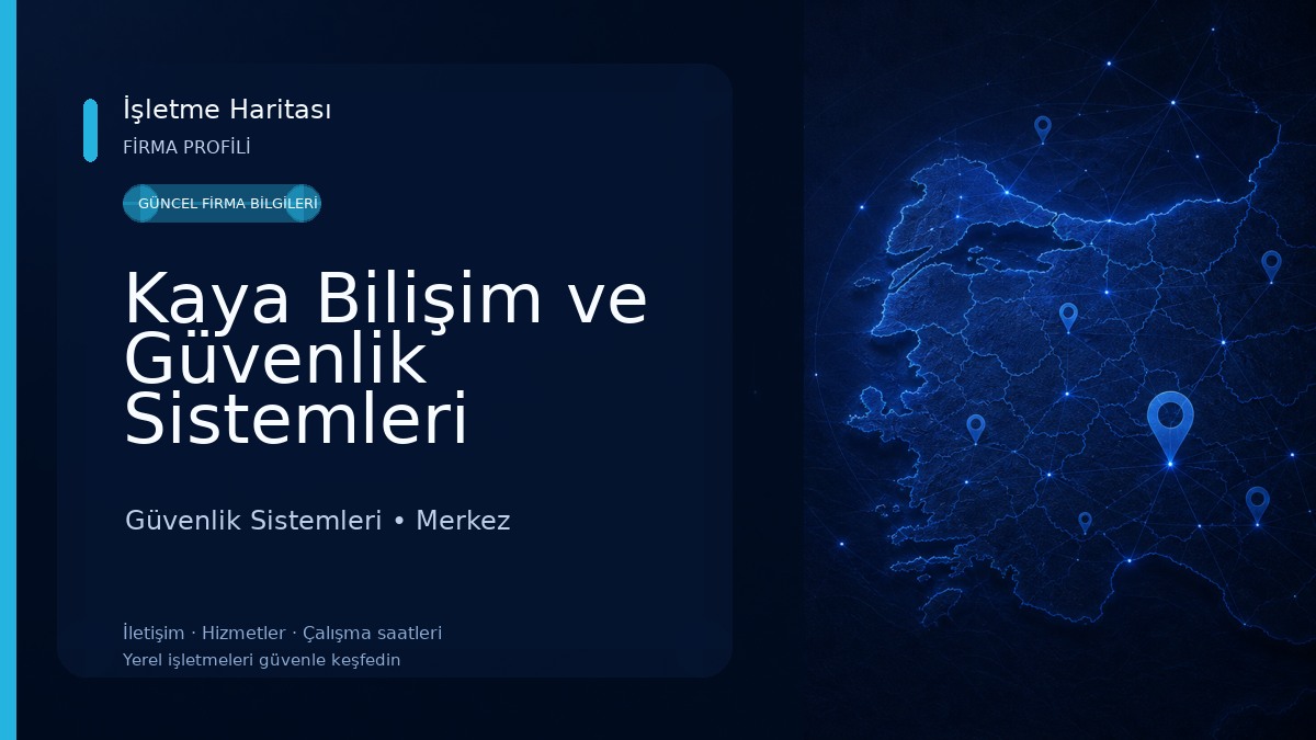 Kaya Bilişim ve Güvenlik Sistemleri
