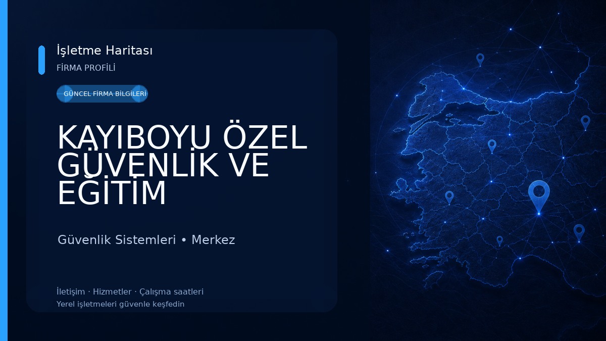 KAYIBOYU ÖZEL GÜVENLİK VE EĞİTİM HİZMETLERİ TİC.LTD.ŞTİ. 