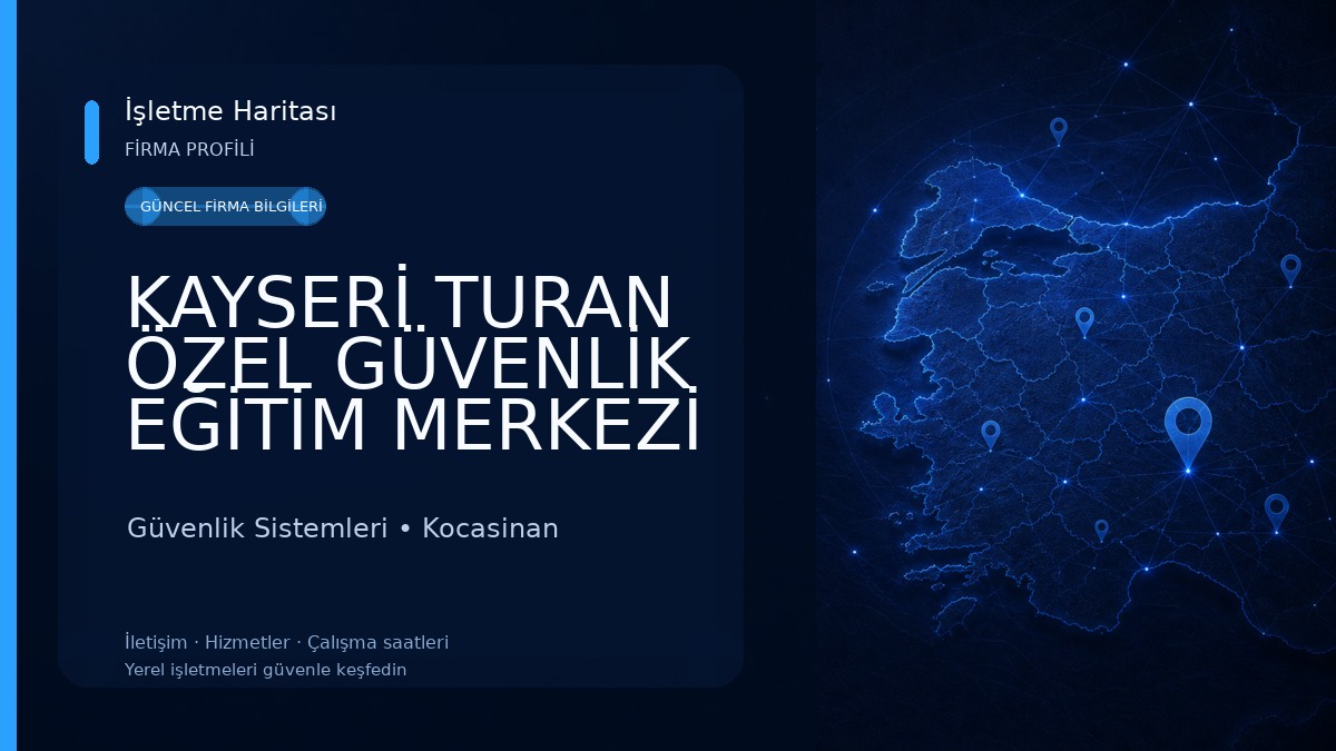 KAYSERİ TURAN ÖZEL GÜVENLİK EĞİTİM MERKEZİ