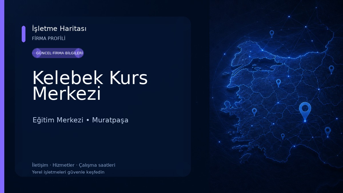 Kelebek Kurs Merkezi Eğitim Merkezi