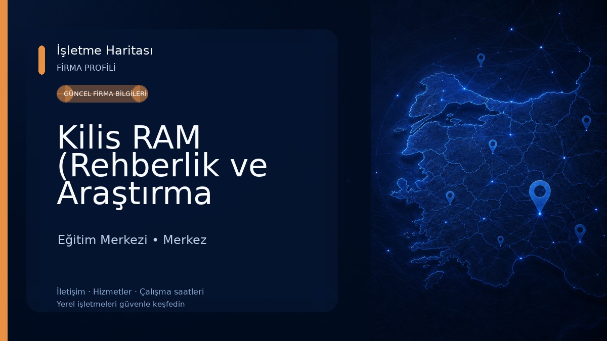 Kilis RAM (Rehberlik ve Araştırma Merkezi ) Eğitim Merkezi