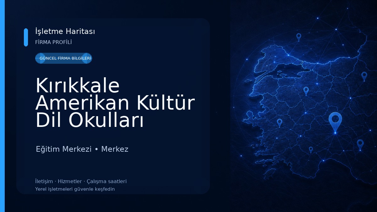 Kırıkkale Amerikan Kültür Dil Okulları Eğitim Merkezi