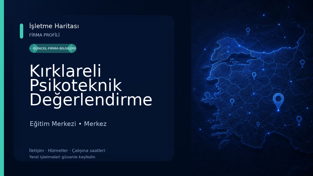 Kırklareli Psikoteknik Değerlendirme Merkezi Eğitim Merkezi
