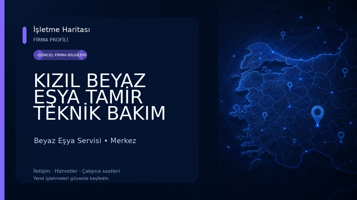 KIZIL BEYAZ EŞYA TAMİR TEKNİK BAKIM Beyaz Eşya Servisi