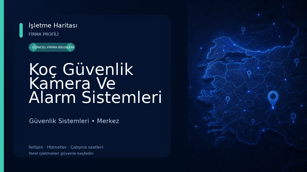 Koç Güvenlik Kamera Ve Alarm Sistemleri