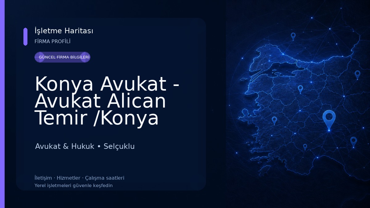 Konya Avukat - Avukat Alican Temir /Konya Boşanma Avukatı-Konya Ceza Avukatı-İş Avukatı-Değer Kaybı Avukatı- Kira Avukatı Avukat & Hukuk