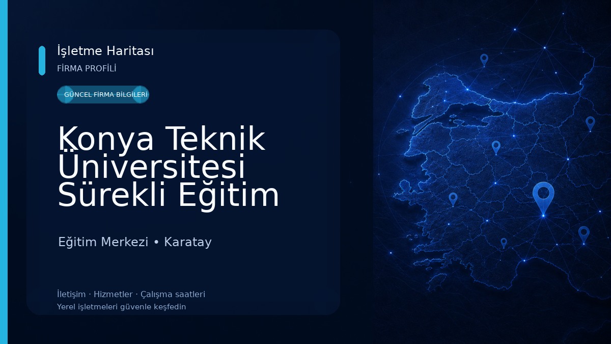 Konya Teknik Üniversitesi Sürekli Eğitim Merkezi Müdürlüğü KTUNSEM Eğitim Merkezi