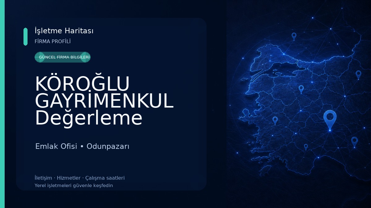 KÖROĞLU GAYRİMENKUL Değerleme Yatırım Danışmanlık Emlak Ofisi