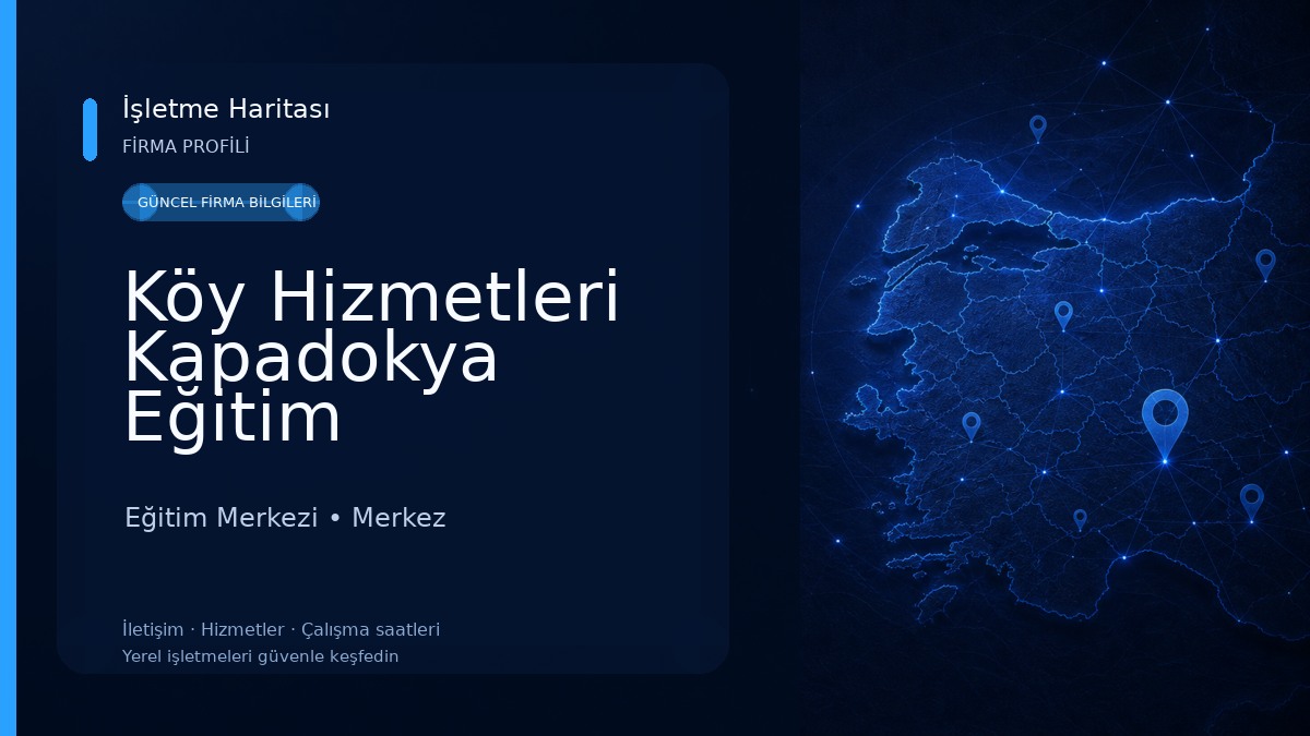 Köy Hizmetleri Kapadokya Eğitim Hizmetleri Eğitim Merkezi