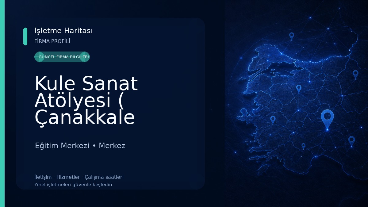Kule Sanat Atölyesi ( Çanakkale Resim Kursu) Eğitim Merkezi