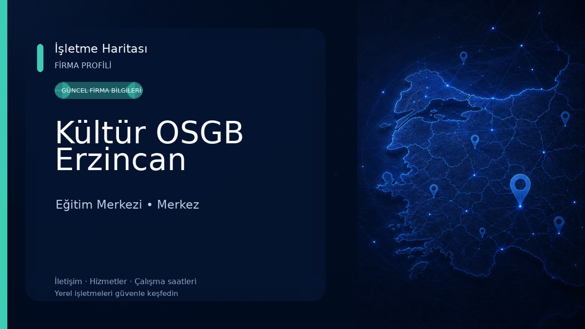 Kültür OSGB Erzincan 