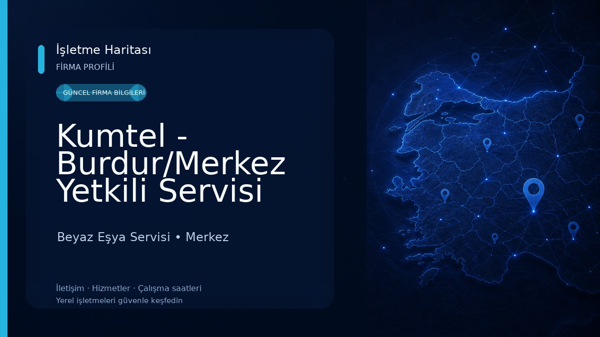 Kumtel - Burdur/Merkez Yetkili Servisi (Er Teknik) 