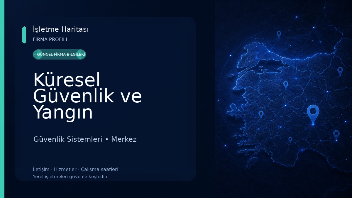 Küresel Güvenlik ve Yangın Sistemleri