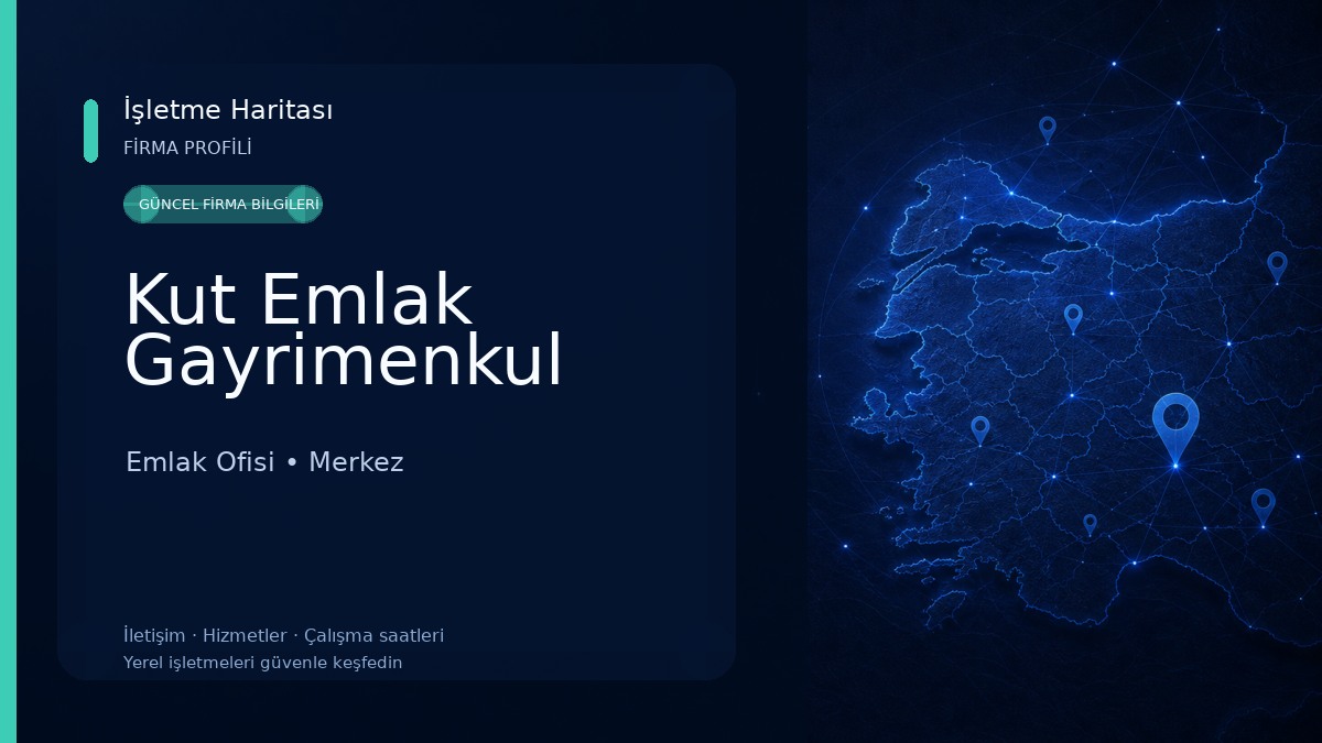 Kut Emlak Gayrimenkul Emlak Ofisi