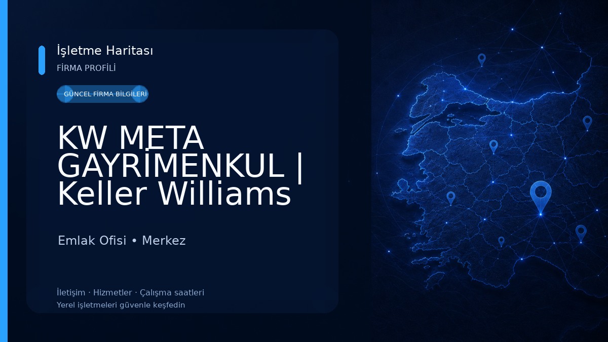 KW META GAYRİMENKUL | Keller Williams Bölge Müdürlüğü Emlak Ofisi