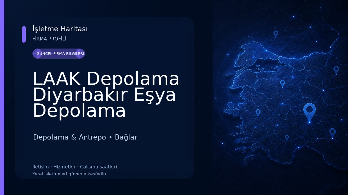 LAAK Depolama Diyarbakır Eşya Depolama 