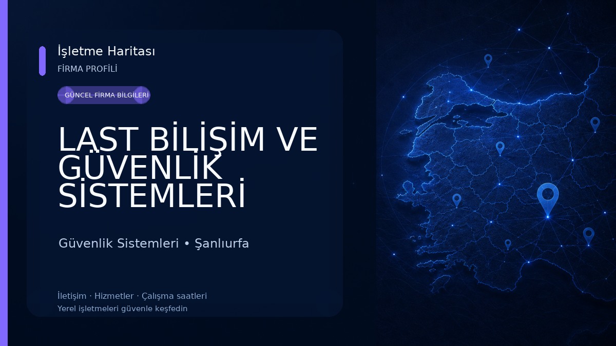 LAST BİLİŞİM VE GÜVENLİK SİSTEMLERİ