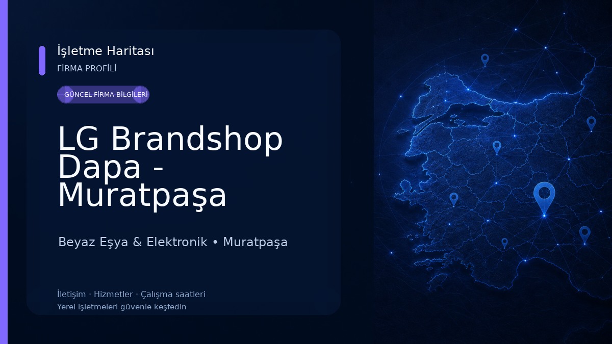 LG Brandshop Dapa - Muratpaşa