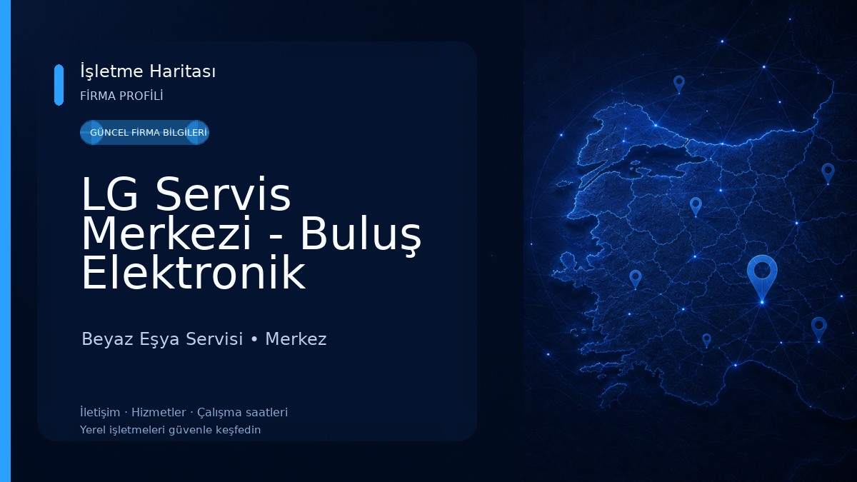 LG Servis Merkezi - Buluş Elektronik Beyaz Eşya Servisi