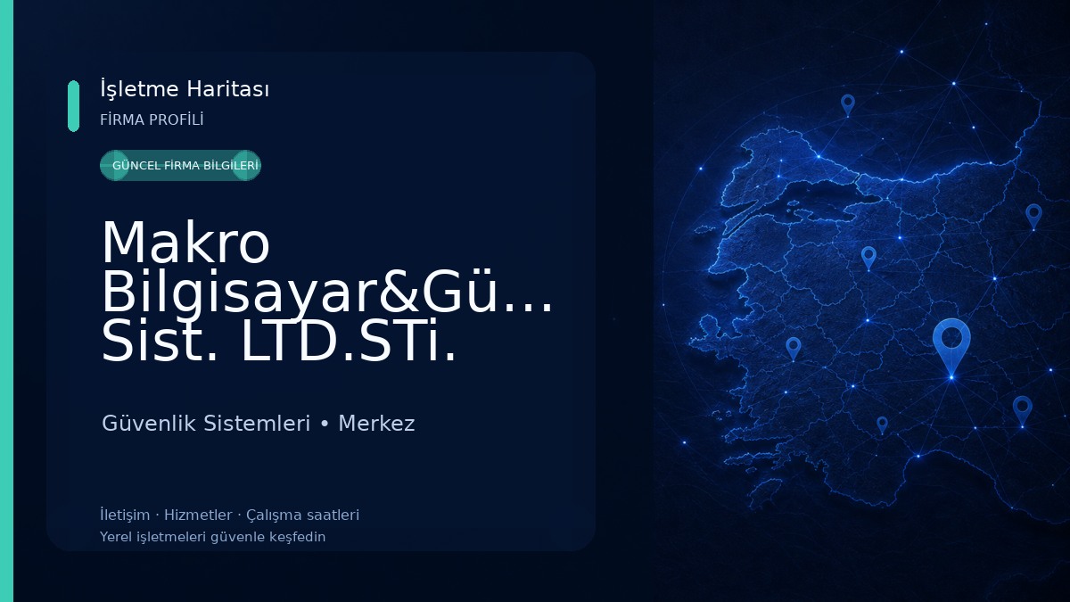 Makro Bilgisayar&Güvenlik Sist. LTD.STi. Güvenlik Sistemleri
