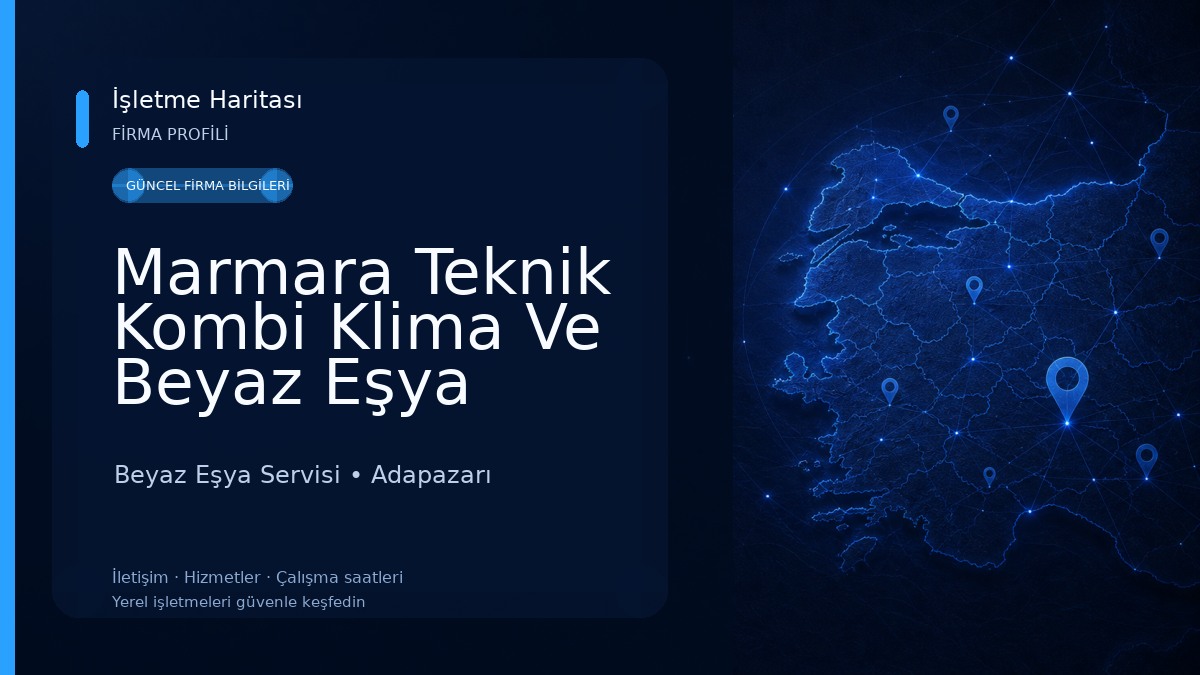 Marmara Teknik Kombi Klima Ve Beyaz Eşya Teknik Servisi Beyaz Eşya Servisi