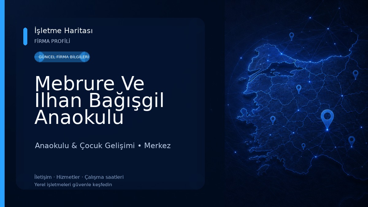 Mebrure Ve İlhan Bağışgil Anaokulu Anaokulu & Çocuk Gelişimi