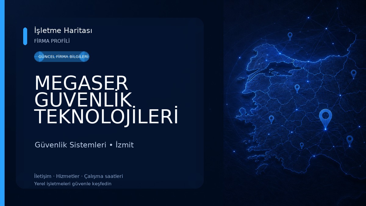 MEGASER GUVENLİK TEKNOLOJİLERİ A.Ş.