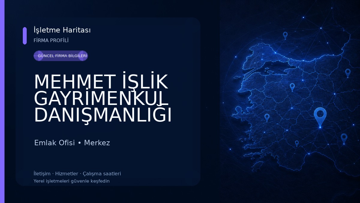 MEHMET İŞLİK GAYRİMENKUL DANIŞMANLIĞI 