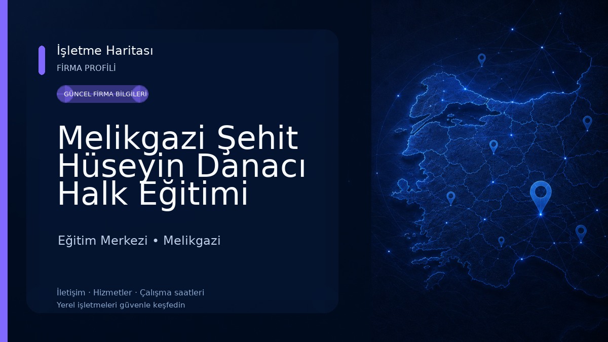 Melikgazi Şehit Hüseyin Danacı Halk Eğitimi Merkezi