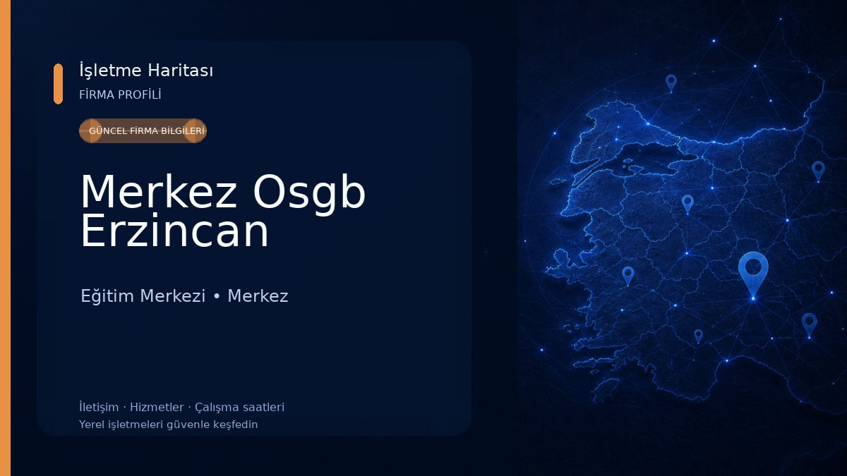 Merkez Osgb Erzincan Eğitim Merkezi