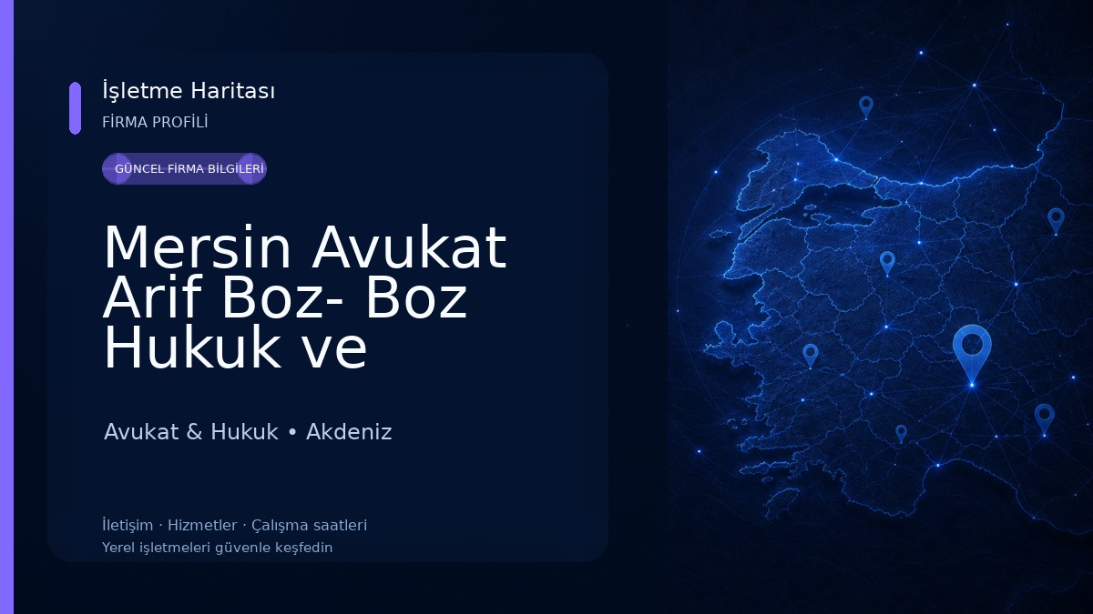 Mersin Avukat Arif Boz- Boz Hukuk ve Danışmanlık Avukat & Hukuk