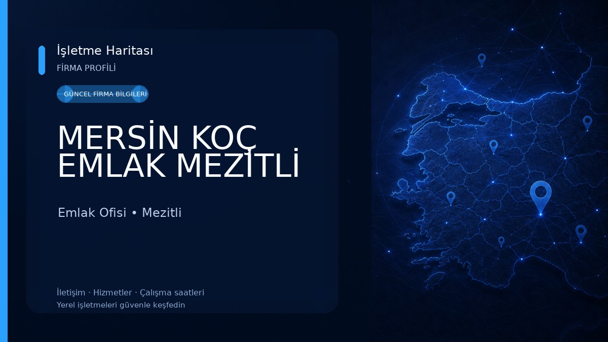 MERSİN KOÇ EMLAK MEZİTLİ