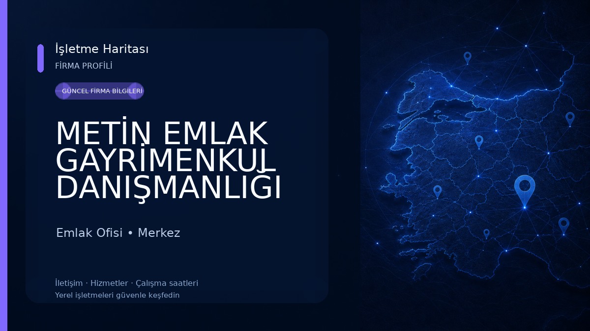 METİN EMLAK GAYRİMENKUL DANIŞMANLIĞI