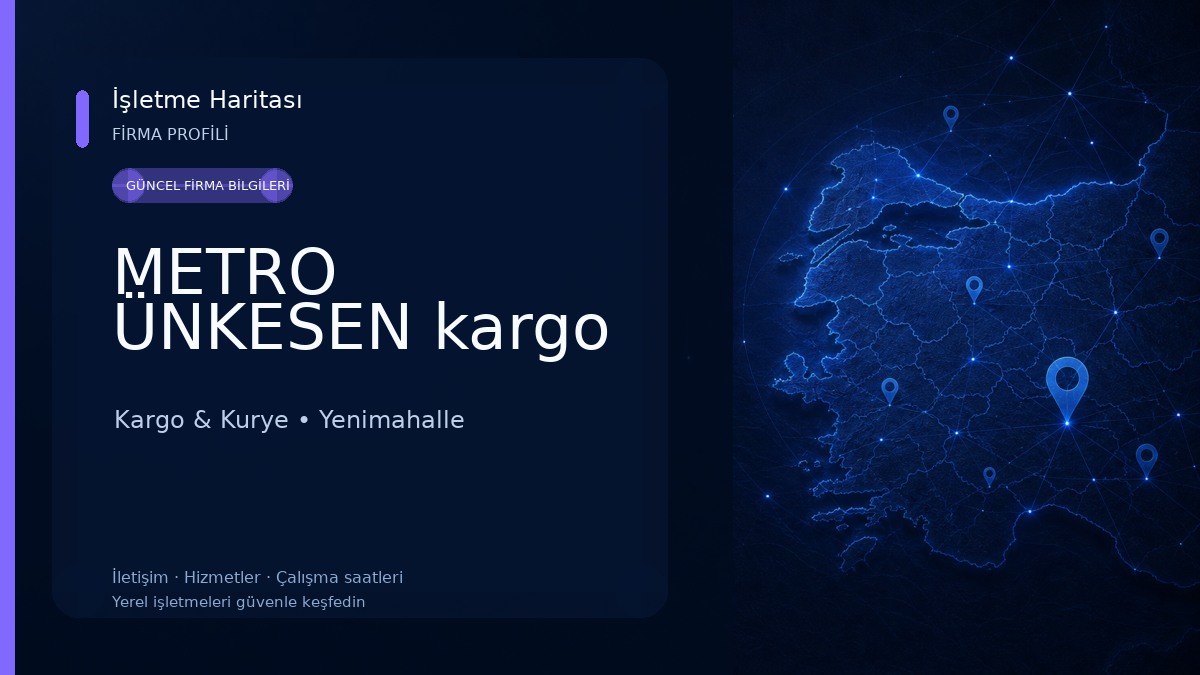 METRO ÜNKESEN kargo Kargo & Kurye