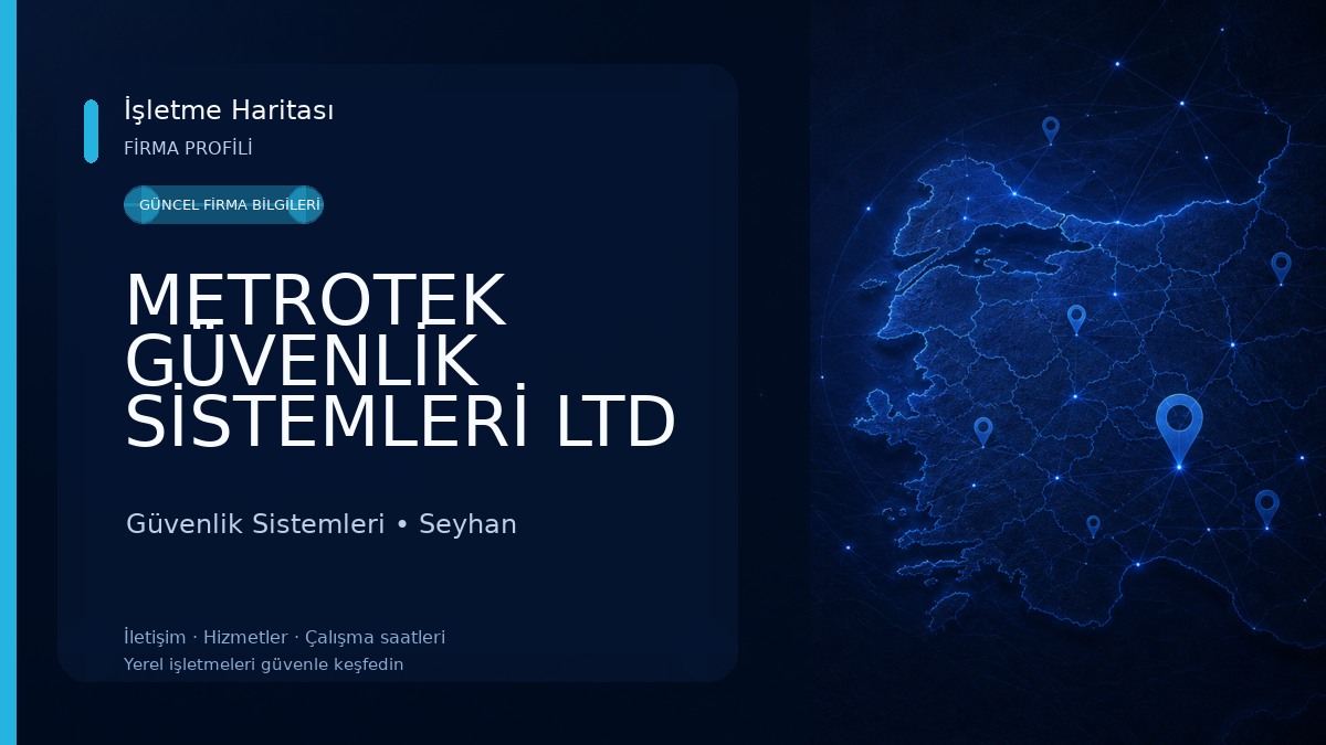 METROTEK GÜVENLİK SİSTEMLERİ LTD ŞTİ 