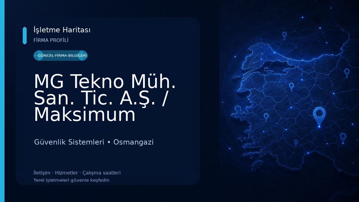 MG Tekno Müh. San. Tic. A.Ş. / Maksimum Güvenlik Sistemleri Güvenlik Sistemleri
